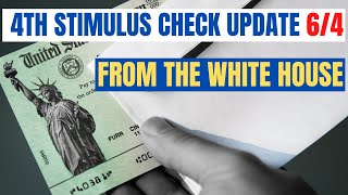 Fourth Stimulus Check Update Today from WHITE HOUSE