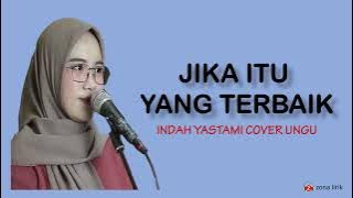 JIKA ITU YANG TERBAIK - INDAH YASTAMI COVER UNGU (  LIRIK )