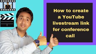 How to create a YouTube livestream link for conference call