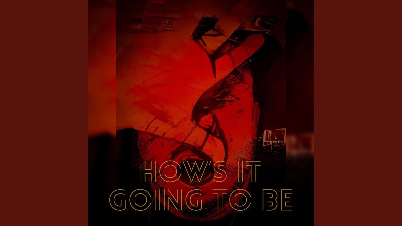 How s It Going To Be YouTube how-s-it-going-to-be-youtube