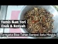 Cara Menggoreng Ikan Teri Agar Renyah
