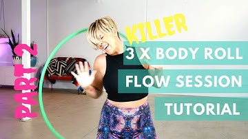 Flow Session Part 2 : Killer 3 Chest Roll Tutorial (2018)