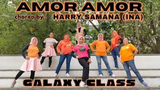 AMOR AMOR Line Dance || choroe by @harrysamana2522  (INA) || demo by GALAXY CLASS (INA)