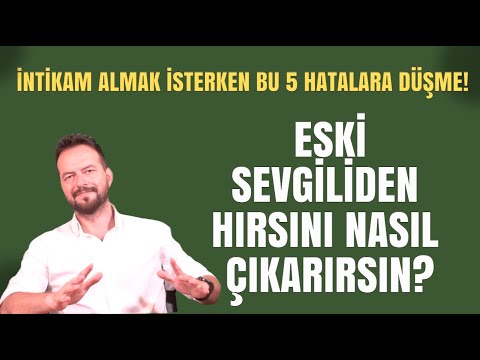 ESKİ SEVGİLİDEN İNTİKAM ALAYIM DERKEN YAPILAN YANLIŞLAR?