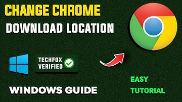 How to Change the Default Download Location in Chrome Browser - Full Guide