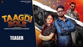 TAAGDI BOLE (Teaser) | Vikas Kumar | Swara Verma | Neet S | Radhika Verma | Shehzada Yuvraj G TAAGDI BOLE (Teaser) | Vikas Kumar | Swara Verma | Neet S | Radhika Verma | Shehzada Yuvraj G