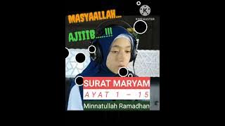 Murottal Surat Maryam Ayat 1 – 15 || Minatullah Ramadhan