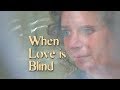 When Love Is Blind (Documentary)