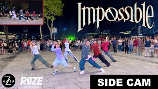 [KPOP IN PUBLIC / SIDE CAM] RIIZE 라이즈 'Impossible' | DANCE COVER | Z-AXIS FROM SINGAPORE