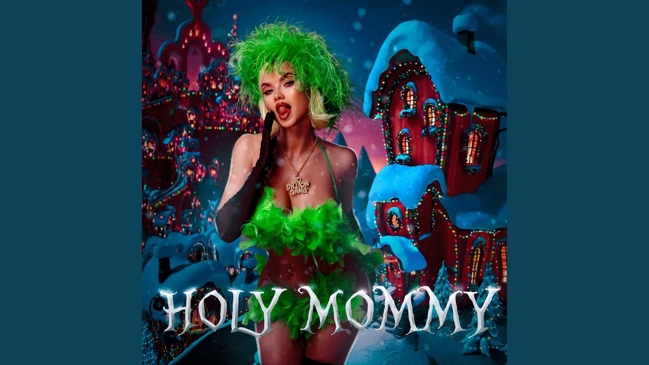 HOLY MOMMY (Новогодняя версия)