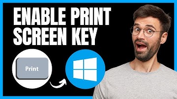 How To Enable Print Screen Key In Windows 11 PC & Laptop - Full Guide
