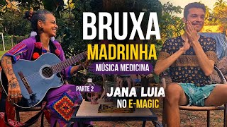 BRUXA MADRINHA ✨ Sente a Força da Deusa | Jana Luia no E-Magic