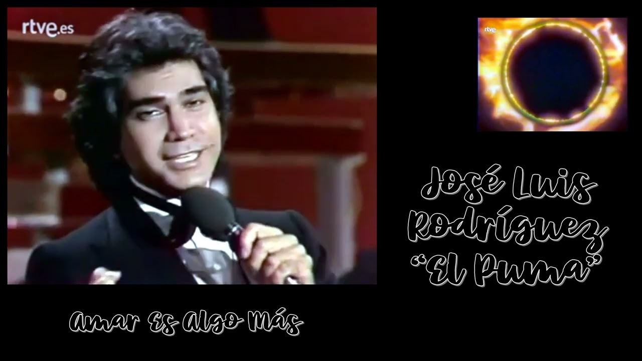 Amar Es Más/José Luis Rodríguez "El Puma" 1982 YouTube