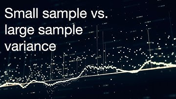 Small sample vs large sample variance