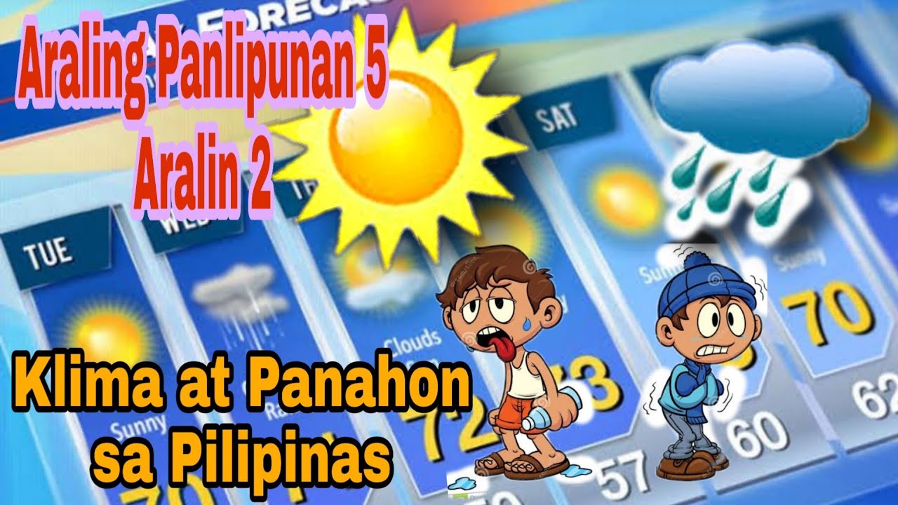 Aralin Panlipunan 5 MELC, Aralin 2 Panahon at Klima sa Pilipinas - YouTube