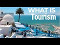 What is tourism 