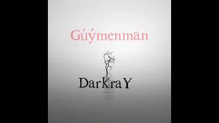 DarKraY _ Gúŷmenmàn _2024 _tmrap