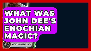 What Was John Dee