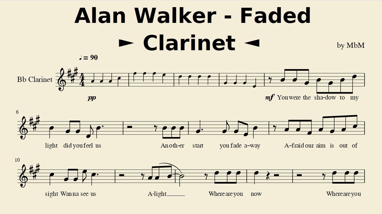 Alan Walker Faded Clarinet Sheet Music Cover By Mace Youtube Alan Walker Faded Clarinet Sheet Music Cover By Mace Youtube