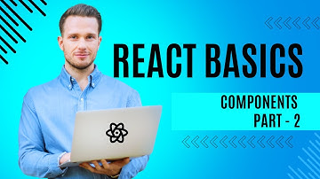 2.  React | Component |  Part - 2