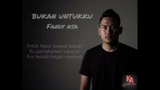 BUKAN UNTUKKU || official vidio liryc ||