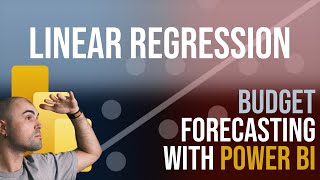 Budget Forecasting in Power BI using Linear Regression: Manager