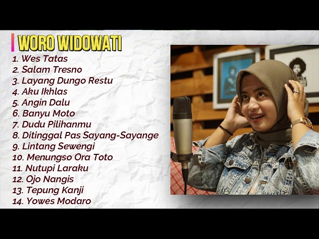 Woro Widowati Full Album Tanpa Iklan II Woro Widowati Terbaru II Wes Tatas II Salam Tresno class=