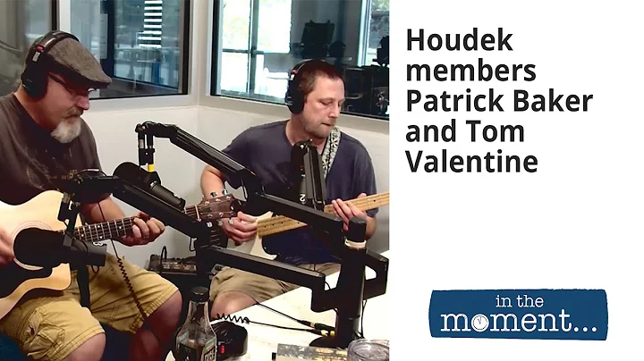 A 'Moment In Sound' With Houdek Members Patrick Baker & Tom Valentine