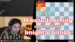 Hikaru teaches Bishop + Knight checkmate