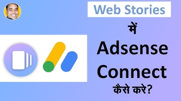 How To Connect Google Adsense To Google Web Stories | Google Web Stories AdSense Tutorial Hindi