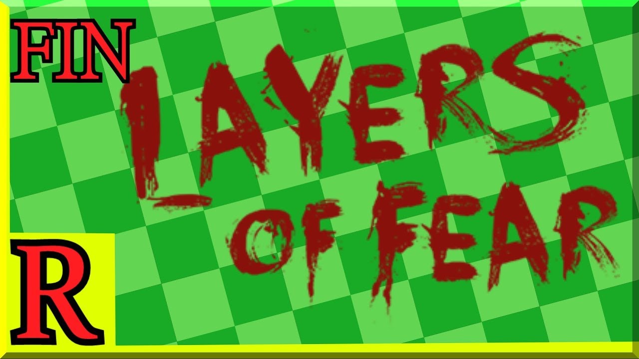 Layers of Fear: THE END - FINALE | Rawkward Gamers