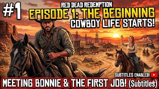 EPISODE #1 Begining of cowboy 🤠 John Martson RDR1