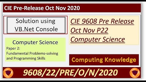 9608 Oct Nov 2020 Pre Release P22 Solution Computer Science || CIE AS Computer Science 9608 P22 PreM