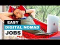 5 easiest digital nomad jobs for beginners zero skills needed