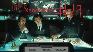 Xenonauts episode 19 - The Fuck Is This