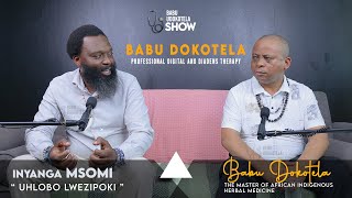 Babu Dokotela Tv Show  |   Inyanga Msomi    |  Uhlobo Lwezipoki