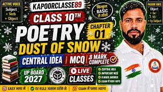 Class10 English Poetry Chapter 1 Dust of Snow | Central Idea + MCQ | 8 Marks Complete |UP Board 2027
