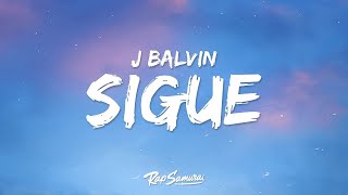 J Balvin & Ed Sheeran - Sigue (Letra / Lyrics)  | 1 Hour Best Songs Lyrics ♪