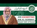Are The Asharis From Ahl Al Sunnah Wal Jamaah Shaykh Salih Al Fawzan