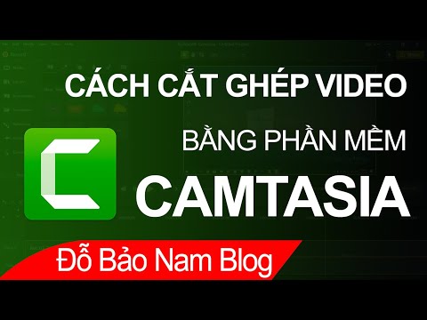 Cách cắt ghép video bằng Camtasia, cắt bỏ đoạn video thừa trong Camtasia