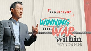 Winning The War Within | Peter TanChi | Run Through