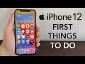 iPhone 12 Pro — First 10 Things To Do