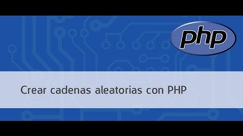 Crear cadenas PHP aleatorias
