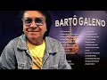 B.A.R.T.O G.A.L.E.N.O AS MELHORES MUSICAS - ÁLBUM COMPLETO