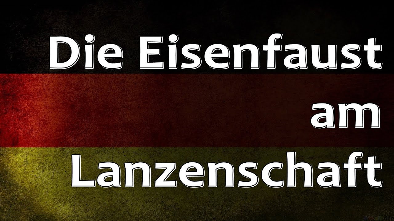 die eisenfaust am lanzenschaft text die eisenfaust am lanzenschaft text