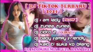 Dj TikTok Terbaru 2021 Full Bass | DJ I AM LADY | DJ ZUNE ZUNE VIRAL♨️💃💃💃