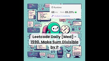 1590. Make Sum Divisible by P [Med] | Leetcode Daily | 11-30-25