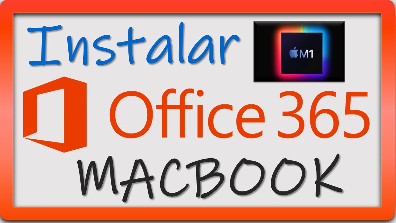 ?como Instalar Office 365 en Macbook M1 Instalar Office 365 en una MAC  Video oficial - YouTube