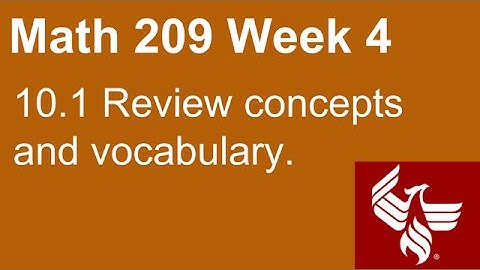 01 Math 209 Week 4 Section 10.1 Review concepts and vocabulary