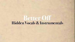 Arian Grande - Better Off Hidden Vocals & Instrumentals) [W/DL]